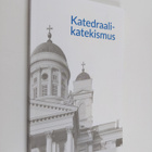 Irja Askola : Katedraalikatekismus - pikkukuva 1