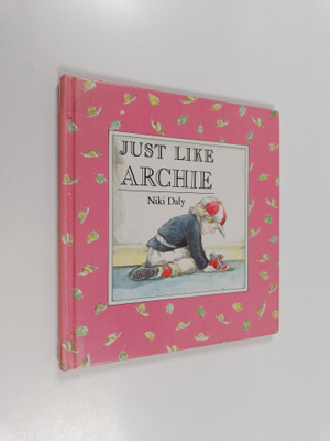 Niki Daly : Just Like Archie