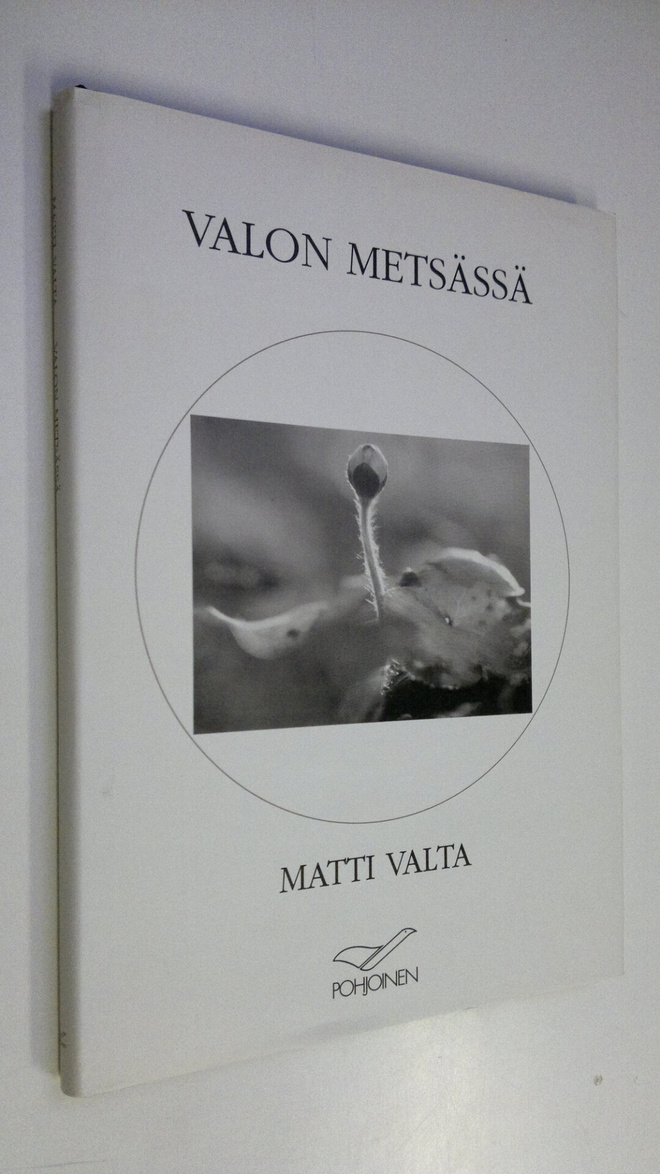 Matti Valta : Valon metsässä