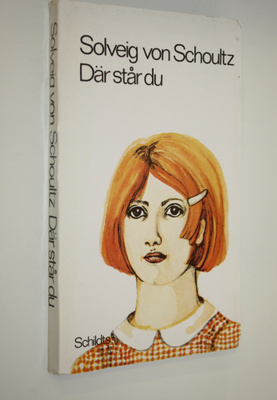 Solveig von Schoultz : Där står du