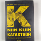 Rami Kangas : K niin kuin katastrofi länsimaiden seitsemä... - pikkukuva 1
