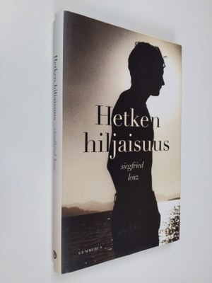 Siegfried Lenz : Hetken hiljaisuus