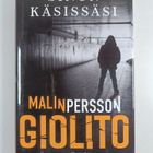Malin Persson Giolito : Sinun käsissäsi - pikkukuva 1