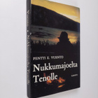 Pentti E. Vuento : Nukkumajoelta Tenolle - pikkukuva 1