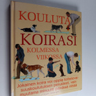 Colin Tennant : Kouluta koirasi kolmessa viikossa - pikkukuva 1