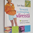 Lori Reid : Terveyttä ja elinvoimaa väreistä - pikkukuva 1