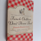 Pamela Druckerman : French Children Don't Throw Food - pikkukuva 1