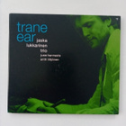 CD JASKA LUKKARINEN TRIO - TRANE EAR ( Sis.postikulut ) - pikkukuva 1