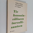 Kullervo Killinen ym. : Tie kansainväliseen turvallisuuteen - pikkukuva 1
