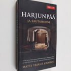 Matti Yrjänä Joensuu : Harjunpää ja rautahuone - pikkukuva 1
