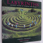 Virginia Westbury : Labyrinths - Ancient Paths Of Wisdom ... - pikkukuva 1