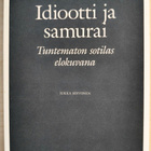 idiootti ja samurai. Tuntematon sotilas elokuvana - pikkukuva 1
