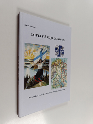 Kaarle Sulamaa : Lotta Svärd ja uskonto : kirjoituksia Lo...