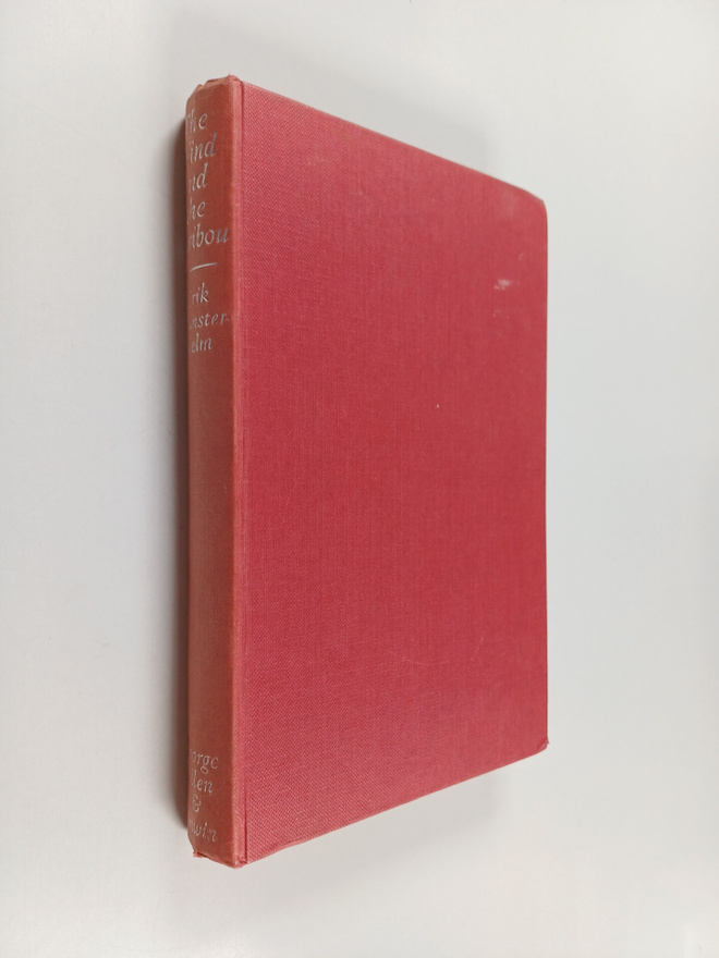 Erik Munsterhjelm : The wind and the caribou : hunting an...