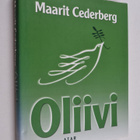 Maarit Cederberg : Oliivi - pikkukuva 1