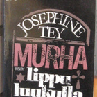 SaPo 286. Josephine Tey: Murha lippuluukulla. 271 s. - pikkukuva 1