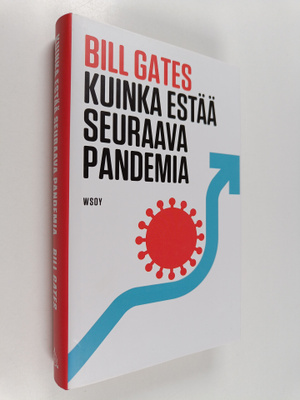 Bill Gates : Kuinka estää seuraava pandemia