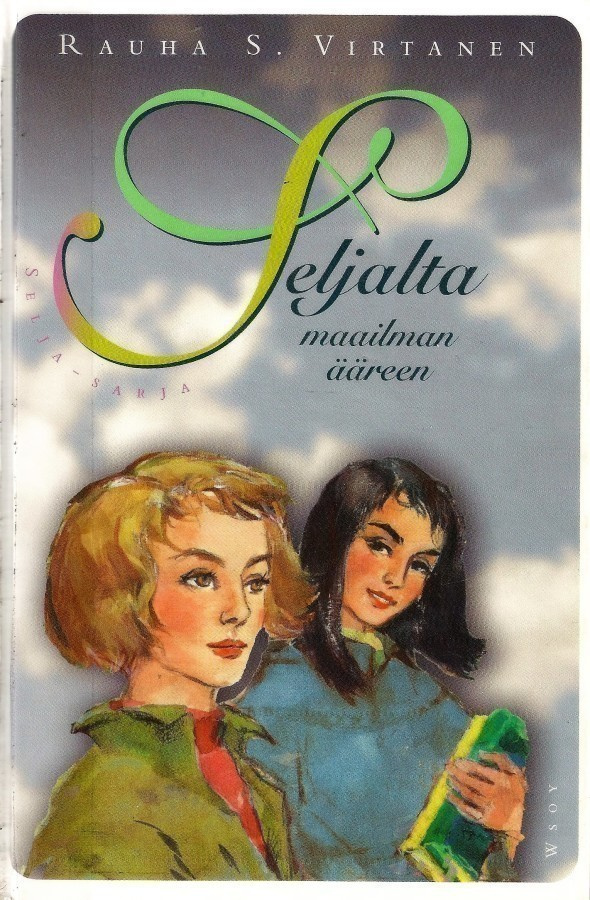 Tuntematon Selja / Seljalta maailman ääreen - valitse