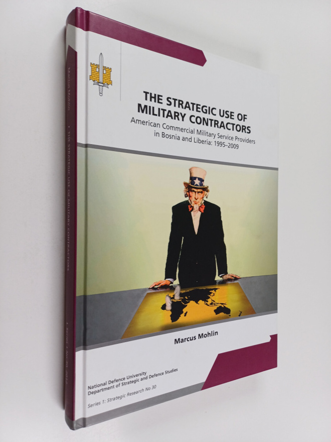 Marcus Mohlin ym. : The Strategic Use of Military Contrac...
