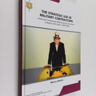 Marcus Mohlin ym. : The Strategic Use of Military Contrac... - pikkukuva 1
