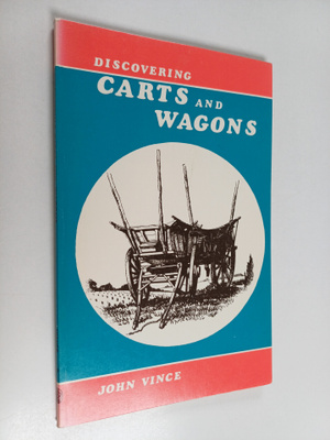 John Vince : Discovering Carts and Wagons