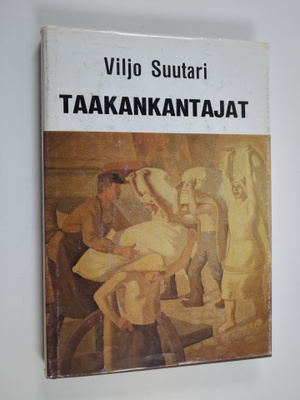 Viljo Suutari : Taakankantajat : luokkataistelu satamissa...
