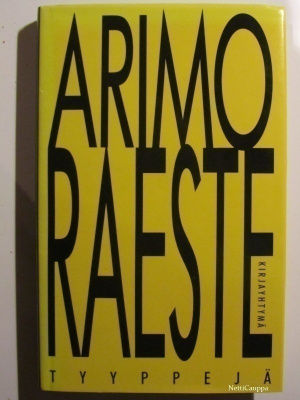 Arimo Raeste • Tyyppejä