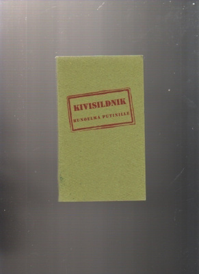 Kivisildnik: Runoelma Putinille, Kivisildnik 2004, nid, K3