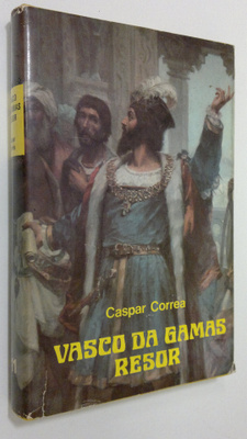 Gaspar Correa : Vasco da Gamas resor