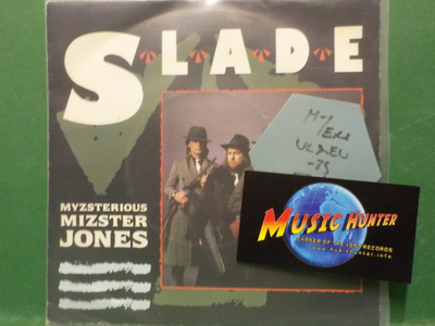 SLADE - MYZSTERIOUS MIZSTER JONES - UK&EU 1985 M-/EX+ 7"