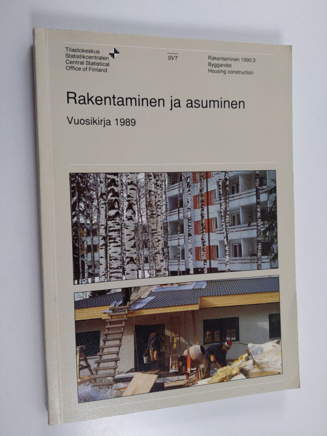 Rakentaminen ja asuminen : vuosikirja 1989