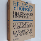Helsingin yliopisto - opettajat ja virkamiehet 1939-1968 ... - pikkukuva 1