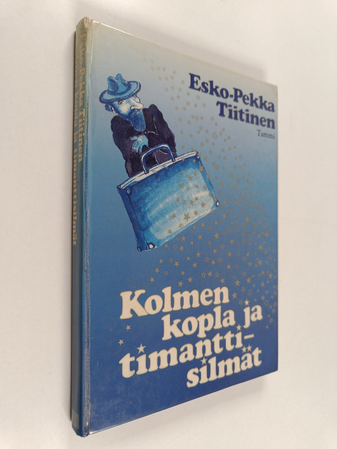 Esko-Pekka Tiitinen : Kolmen kopla ja timanttisilmät