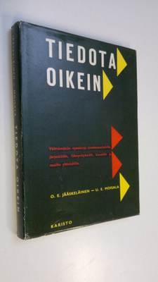 O. E. Jääskeläinen : Tiedota oikein
