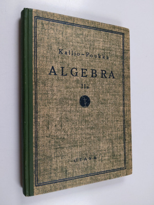 Niilo Kallio : Algebra 2a : Lukioluokkain pitempi oppimäärä