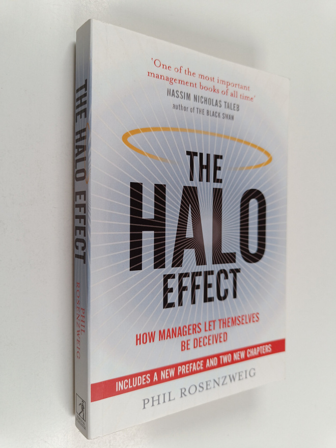 Philip M. Rosenzweig : The Halo Effect - How Managers Let...