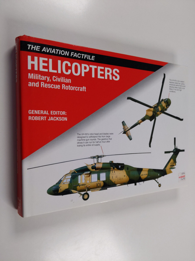 Robert (toim.) Jackson : Helicopters - Military, Civilian...
