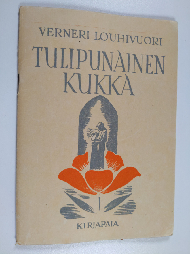 Verneri Louhivuori : Tulipunainen kukka