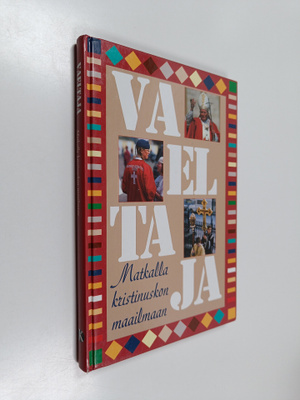 Vaeltaja : matkalla kristinuskon maailmaan