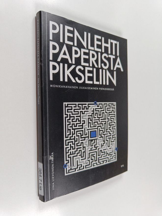 Iina Lievonen-Thaba : Pienlehti paperista pikseliin : mon...