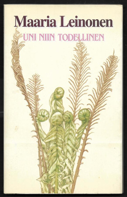 Leinonen, Maaria : Uni niin todellinen