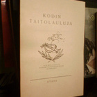 Vilho Setälä KODIN TAITOSANAKIRJA + Taitolauluja (1 p. 1930) - pikkukuva 3