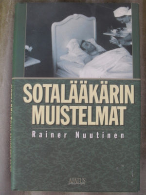Rainer Nuutinen : Sotalääkärin muistelmat