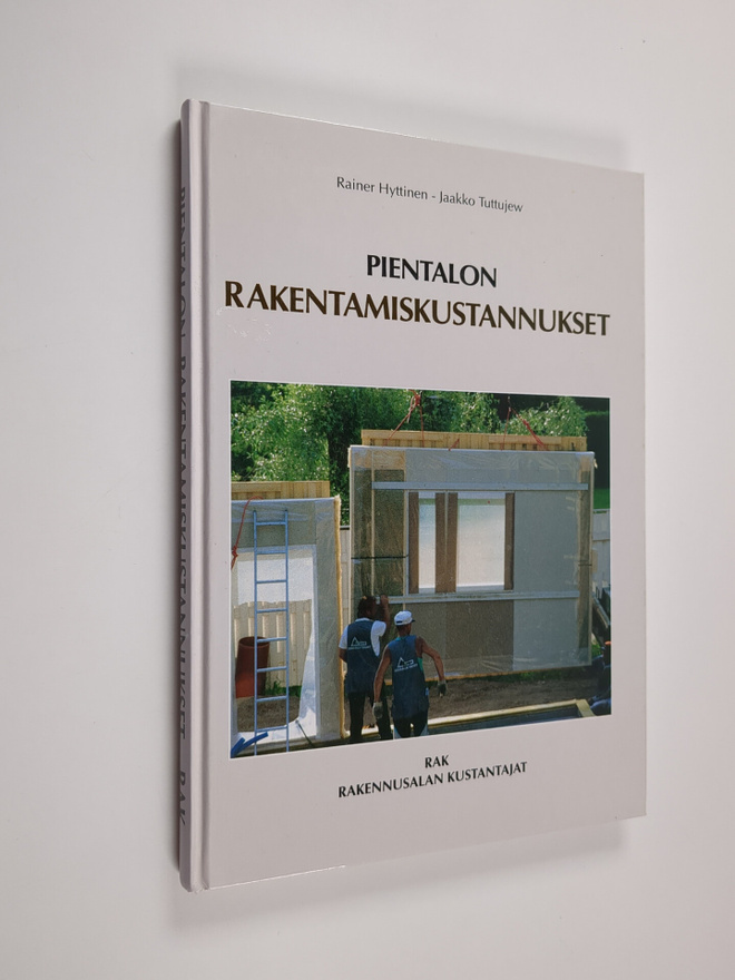 Rainer Hyttinen ym. : Pientalon rakentamiskustannukset