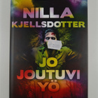 Nilla Kjellsdotter : Jo joutuvi yö - pikkukuva 1