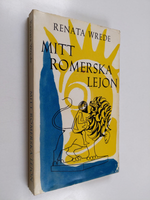 Renata Wrede : Mitt romerska lejon