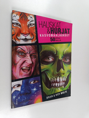 Brian Wolfe : Hauskat & hurjat kasvomaalaukset : 50 upeaa...