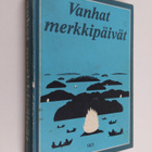 Jouko (toim.) Hautala : Vanhat merkkipäivät - pikkukuva 1