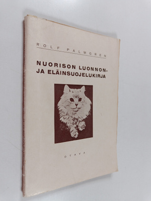 Rolf Palmgren : Nuorison luonnon- ja eläinsuojelukirja