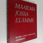 Maailma jossa elämme 3 : Kuuba - Saint Christopher - pikkukuva 1